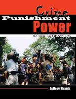 Book Cover for Crime Punishment Power: Sociological Explanations by Jeffrey Shantz