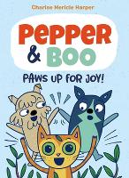 Book Cover for Pepper & Boo: Paws Up for Joy! (A Graphic Novel) by Charise Mericle Harper