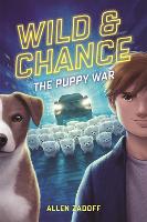 Book Cover for Wild & Chance: The Puppy War by Allen Zadoff