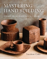 Book Cover for Mastering Hand Building by Sunshine Cobb