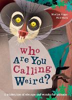 Book Cover for Who Are You Calling Weird? by Marilyn Singer