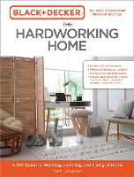 Book Cover for Black & Decker The Hardworking Home by Mark Johanson