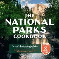 Book Cover for The National Parks Cookbook by Linda Ly, Will Taylor