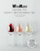 Book Cover for The WineMaker Guide to Home Winemaking by WineMaker