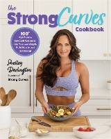 Book Cover for The Strong Curves Cookbook by Shelley Darlington