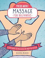 Book Cover for Press Here! Massage for Beginners by Rachel Beider