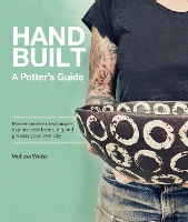 Book Cover for Handbuilt, A Potter's Guide by Melissa Weiss