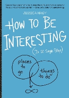 Book Cover for How to Be Interesting by Jessica Hagy