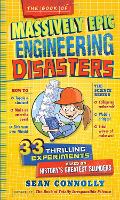 Book Cover for The Book of Massively Epic Engineering Disasters by Sean Connolly