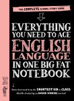 Book Cover for Everything You Need to Ace English Language in One Big Fat Notebook, 1st Edition (UK Edition) by Workman Publishing