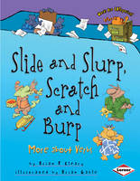 Book Cover for Slide and Slurp, Scratch and Burp by Brian P. Cleary, Brian Gable