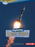 Book Cover for Exploring Space Travel by Deborah Kops