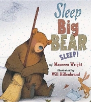 Book Cover for Sleep, Big Bear, Sleep! by Maureen Wright