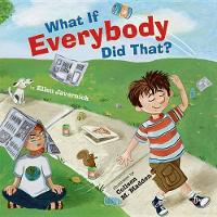 Book Cover for What If Everybody Did That? by Ellen Javernick