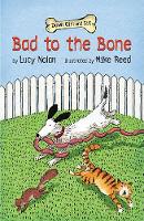 Book Cover for Bad to the Bone by Lucy A. Nolan