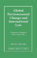 Book Cover for Global Environmental Change and International Law by Lynne M. Jurgielewicz