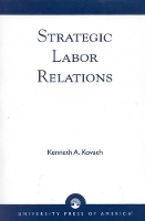 Book Cover for Strategic Labor Relations by Kenneth A. Kovach