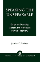 Book Cover for Speaking the Unspeakable by Jonathan C Friedman