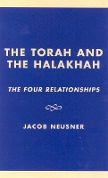 Book Cover for The Torah and the Halakhah by Jacob Neusner