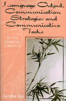 Book Cover for Language Output, Communication Strategies, and Communicative Tasks by Cynthia Lee