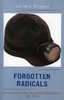 Book Cover for Forgotten Radicals by Walter T. Howard