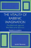 Book Cover for The Vitality of Rabbinic Imagination by Jacob Neusner