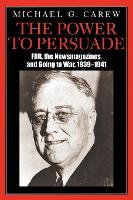Book Cover for The Power to Persuade by Michael G. Carew