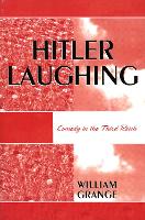 Book Cover for Hitler Laughing by William Grange