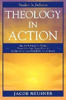 Book Cover for Theology in Action by Jacob Neusner