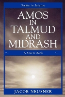 Book Cover for Amos in Talmud and Midrash by Jacob Neusner