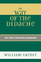 Book Cover for The Way of the Didache by William Varner