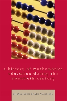 Book Cover for A Hstory of Mathematics Education during the Twentieth Century by Angela Lynn Evans Walmsley