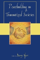 Book Cover for Peacebuilding in Traumatized Societies by Barry Hart