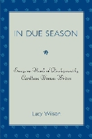 Book Cover for In Due Season by Lucy Wilson