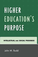 Book Cover for Higher Education's Purpose by John M. Budd