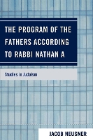 Book Cover for The Program of the Fathers According to Rabbi Nathan A by Jacob Neusner