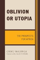 Book Cover for Oblivion or Utopia by Chiku Malunga