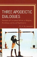 Book Cover for Three Apodeictic Dialogues by G. V. Loewen