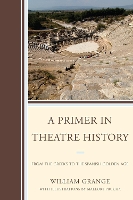 Book Cover for A Primer in Theatre History by William Grange