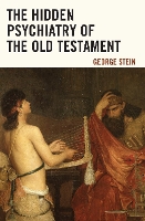 Book Cover for The Hidden Psychiatry of the Old Testament by George Stein