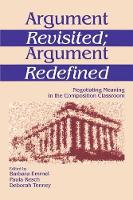 Book Cover for Argument Revisited; Argument Redefined by Barbara A. Emmel