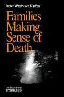 Book Cover for Families Making Sense of Death by Janice W. Nadeau