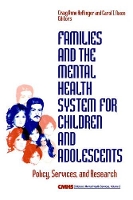 Book Cover for Families and the Mental Health System for Children and Adolescents by Craig Anne Heflinger