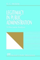 Book Cover for Legitimacy in Public Administration by O . C. McSwite