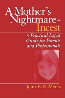 Book Cover for A Mother?s Nightmare - Incest by John E. B. Myers