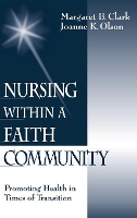 Book Cover for Nursing within a Faith Community by Margaret B. Clark, Joanne K. Olson