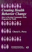 Book Cover for Creating Health Behavior Change by Cheryl L. Perry