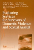 Book Cover for Evaluating Services for Survivors of Domestic Violence and Sexual Assault by Stephanie Riger