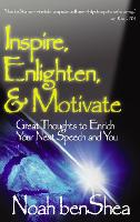 Book Cover for Inspire, Enlighten, & Motivate by Noah benShea