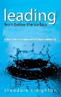 Book Cover for Leading From Below the Surface by Theodore B. Creighton